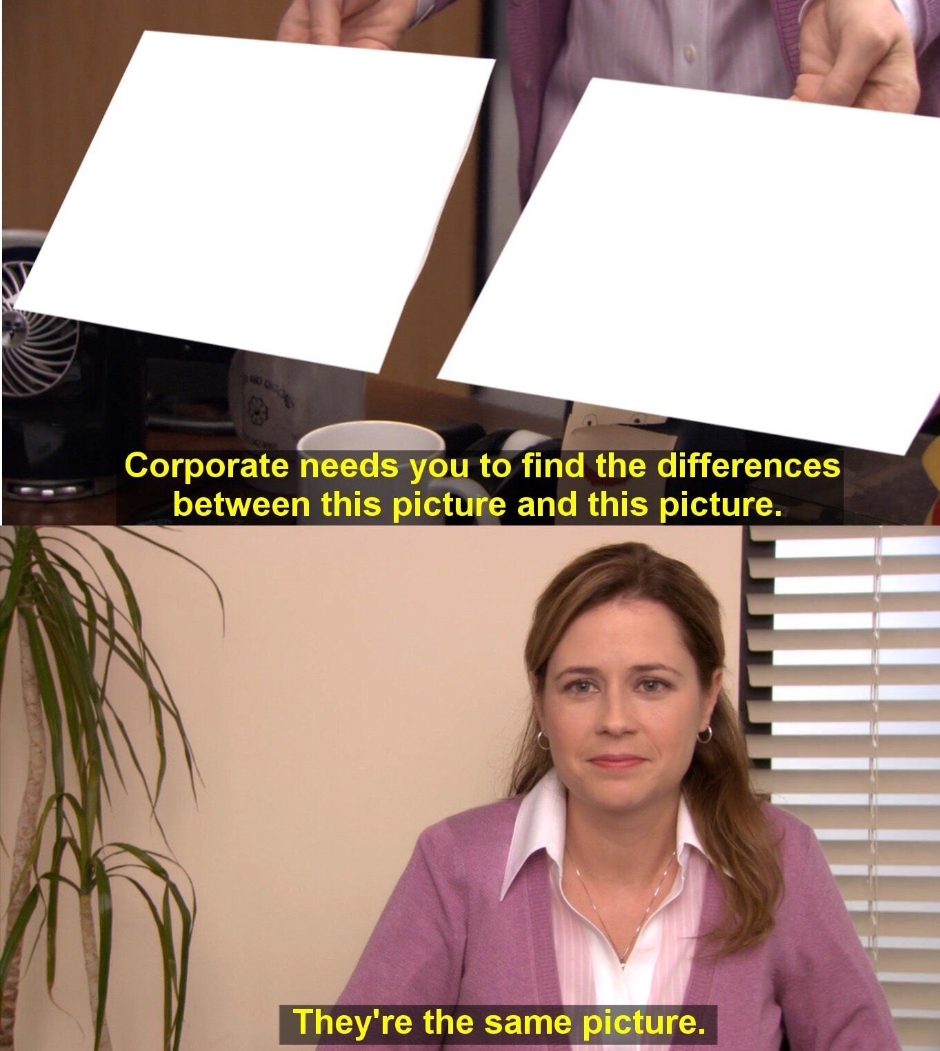 theyre the same picture meme template
