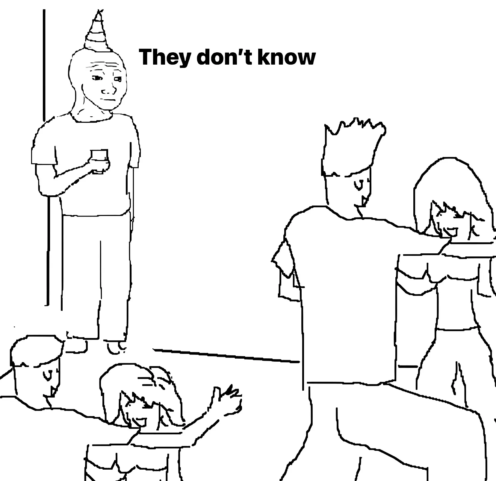 they dont know meme template